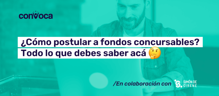 ¿Cómo postular a fondos concursables? Todo lo que debes saber acá