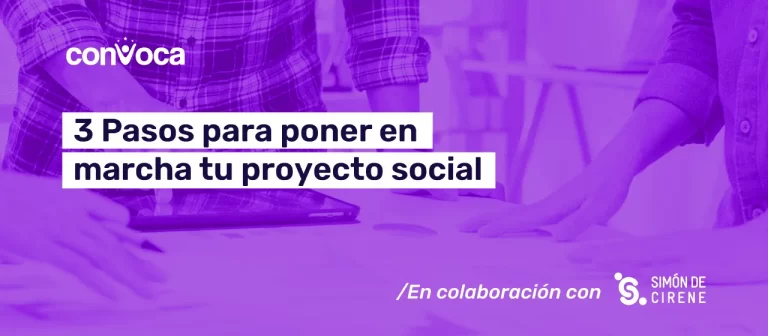 ¿Cómo poner en marcha tu proyecto social?