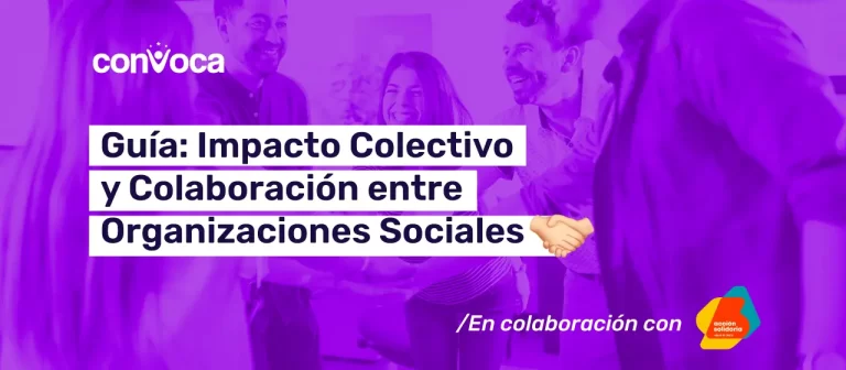 La Colaboración Basada en Impacto Colectivo: Un Camino para Transformar Chile Desde las Organizaciones Sociales